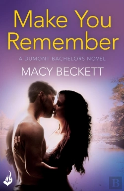Bertrand.pt - Make You Remember: Dumont Bachelors 2 (A Sexy Romantic Comedy Of Second Chances)