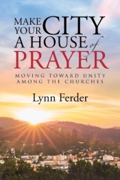 Make Your City A House Of Prayer