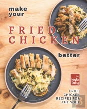 Make Your Fried Chicken Better