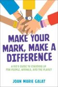 Make Your Mark, Make A Difference