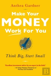Make Your Money Work For You