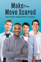Make Your Move Scared