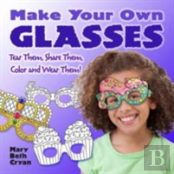 Make Your Own Glasses