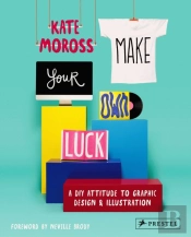 Make Your Own Luck