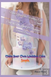 Make Your Own Wedding Cake Simple