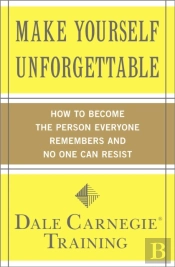 Make Yourself Unforgettable