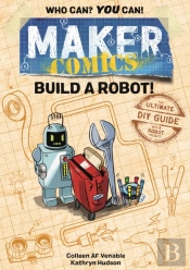 Maker Comics: Build A Robot!