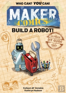 Bertrand.pt - Maker Comics: Build A Robot!