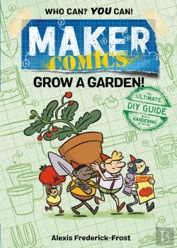 Bertrand.pt - Maker Comics: Grow A Garden!