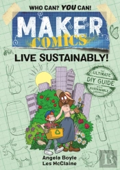 Maker Comics: Live Sustainably!