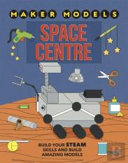 Maker Models: Space Centre