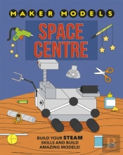 Maker Models: Space Centre