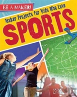 Bertrand.pt - Maker Projects For Kids Who Love Sports