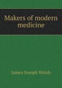 Makers Of Modern Medicine