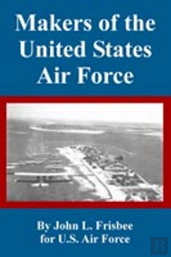 Bertrand.pt - Makers Of The United States Air Force