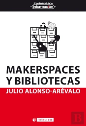 Makerspaces Y Bibliotecas