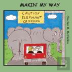 Makin' My Way