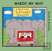Makin' My Way