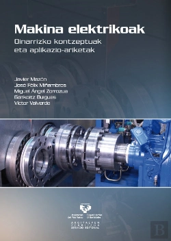 Bertrand.pt - Makina Elektrikoak. Oinarrizko Kontzeptuak Eta Aplikazio-Ariketak