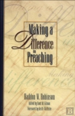 Bertrand.pt - Making A Difference In Preaching Â€“ Haddon Robinson On Biblical Preaching