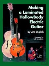 Making A Laminated Hollow Body Electric Guitar