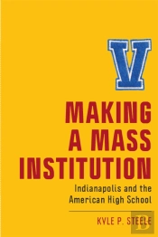 Making A Mass Institution