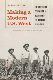 Making A Modern U.S. West