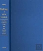 Making A New World