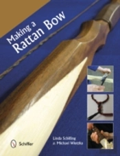 Making A Rattan Bow