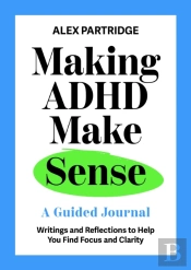 Making Adhd Make Sense