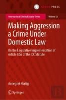 Making Aggression A Crime Under Domestic Law