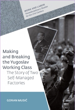 Bertrand.pt - Making And Breaking The Yugoslav Working Class