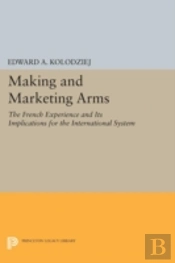 Making And Marketing Arms
