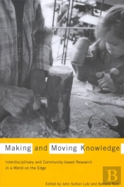 Making And Moving Knowledge