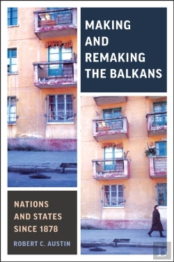 Bertrand.pt - Making And Remaking The Balkans