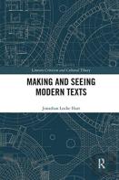 Making And Seeing Modern Texts