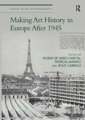 Making Art History In Europe After 1945