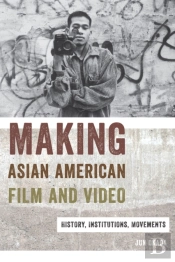 Making Asian American Film And Video