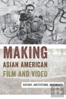 Making Asian American Film And Video