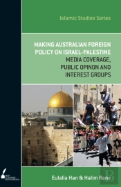 Making Australian Foreign Policy On Israel-Palestine