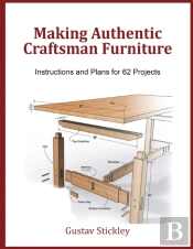 Making Authentic Craftsman Furniture: In