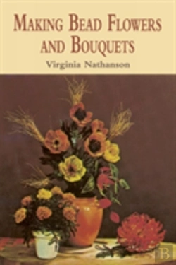 Bertrand.pt - Making Bead Flowers And Bouquets