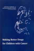 Making Better Drugs For Children With Cancer