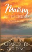 Making Big Decisions