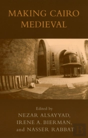 Making Cairo Medieval