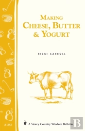 Making Cheese, Butter & Yogurt