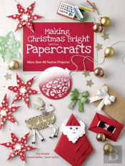 Making Christmas Bright With Papercrafts