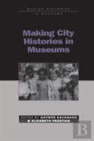 Making City Histories In Museums