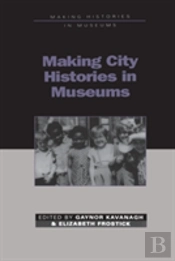Making City Histories In Museums