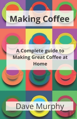 Bertrand.pt - Making Coffee: A Guide To Storing, Grind